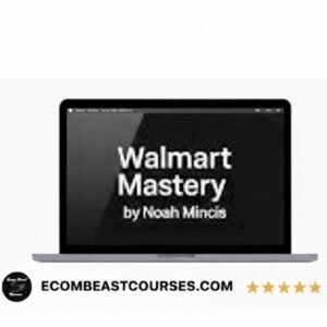 Noah Mincis – Walmart Mastery + Update 1